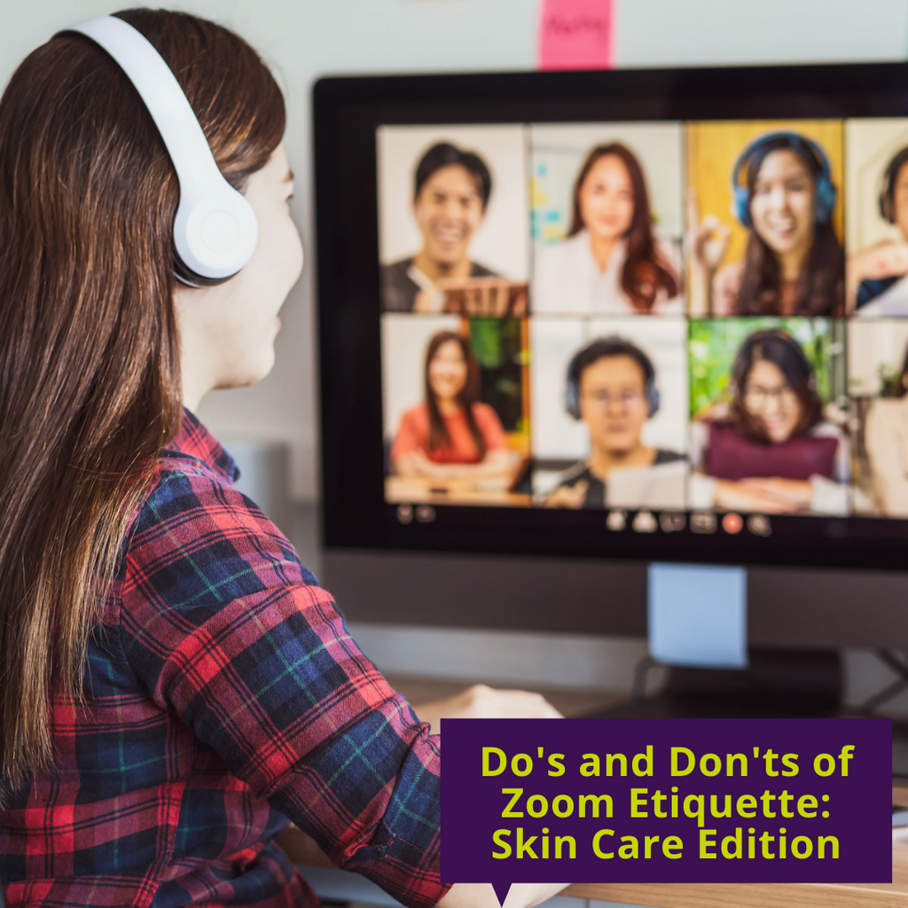 Do's and Don'ts of Zoom Etiquette for Teens: Skin Care Edition - Fairy ...